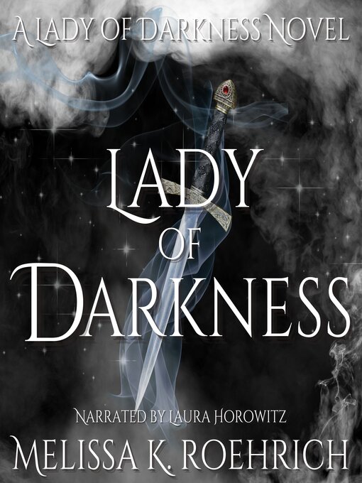 Title details for Lady of Darkness by Melissa K. Roehrich - Wait list